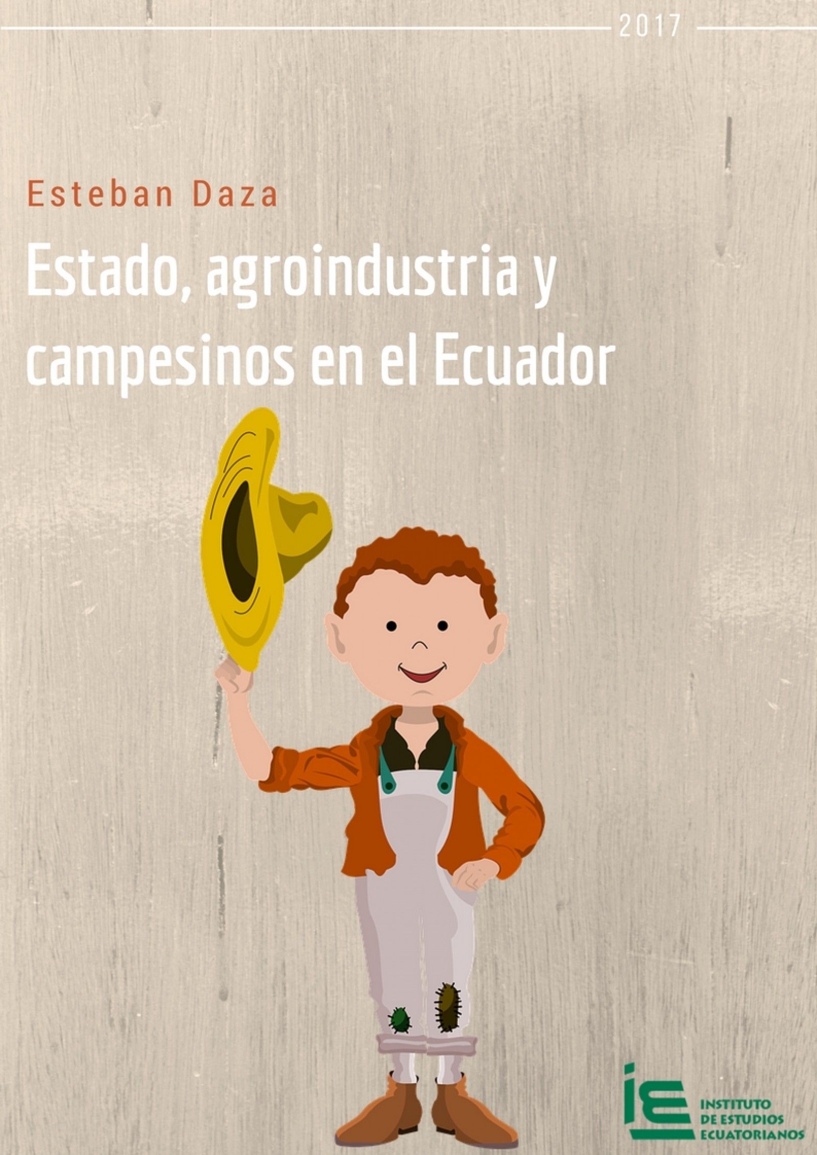 Estado, agroindustria y campesinos en el Ecuador