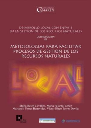 Metodologías para facilitar procesos de gestión de los recursos naturales
