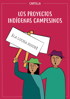 Los proyectos indígenas campesinos